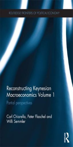 Picture of Reconstructing Keynesian Macroeconomics Volume 1: Partial Perspectives