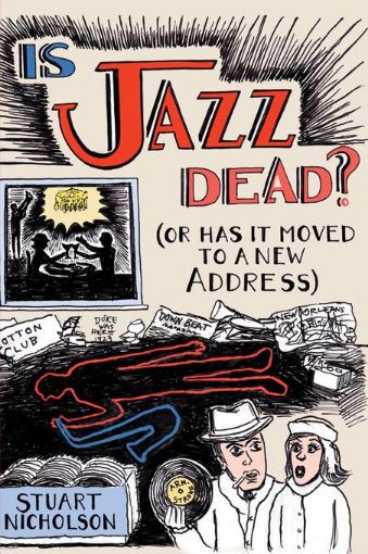 Picture of Is Jazz Dead?: Or Has It Moved to a New Address
