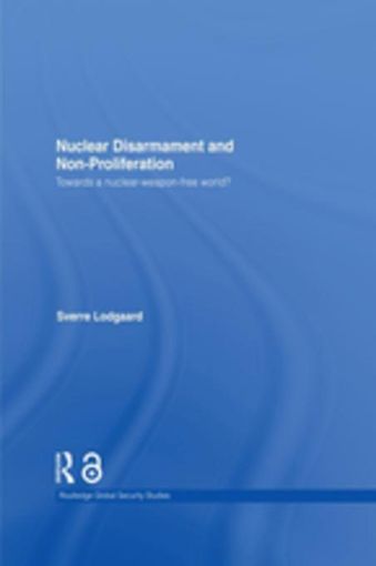 Picture of Nuclear Disarmament and Non-Proliferation: Towards a Nuclear-Weapon-Free World?