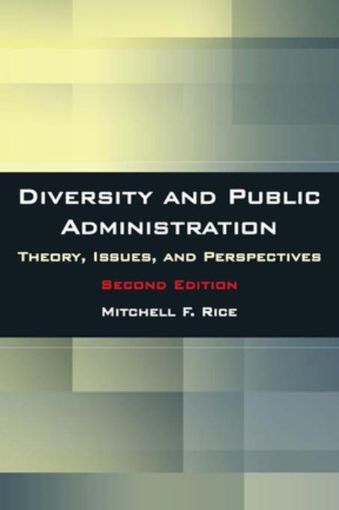 Picture of Diversity and Public Administration: Theory, Issues, and Perspectives