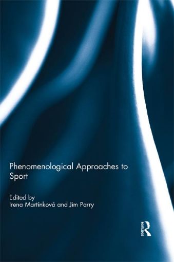 Picture of Phenomenological Approaches to Sport