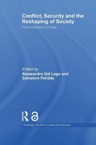 Picture of Conflict, Security and the Reshaping of Society: The Civilization of War