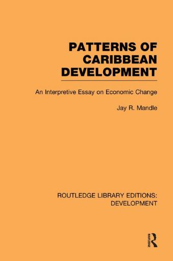 Picture of Patterns of Caribbean Development: An Interpretive Essay on Economic Change