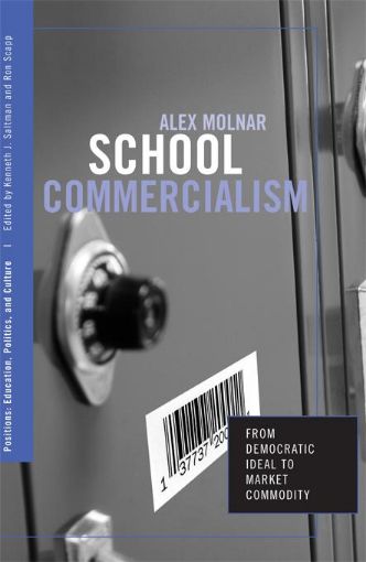 Picture of School Commercialism: From Democratic Ideal to Market Commodity