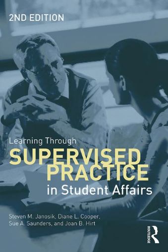 Picture of Learning Through Supervised Practice in Student Affairs