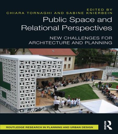 Picture of Public Space and Relational Perspectives: New Challenges for Architecture and Planning