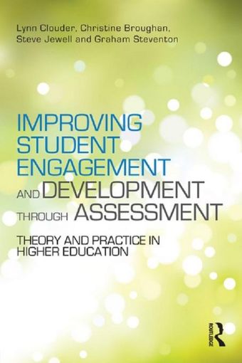 Picture of Improving Student Engagement and Development Through Assessment: Theory and Practice in Higher Education