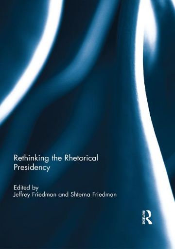 Picture of Rethinking the Rhetorical Presidency
