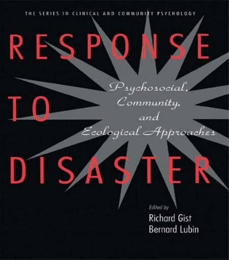 Picture of Response to Disaster: Psychosocial, Community, and Ecological Approaches