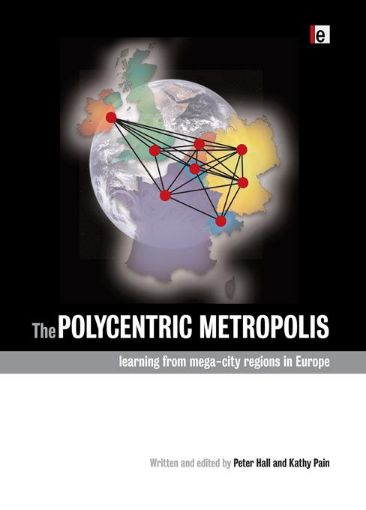 Picture of The Polycentric Metropolis: Learning from Mega-City Regions in Europe