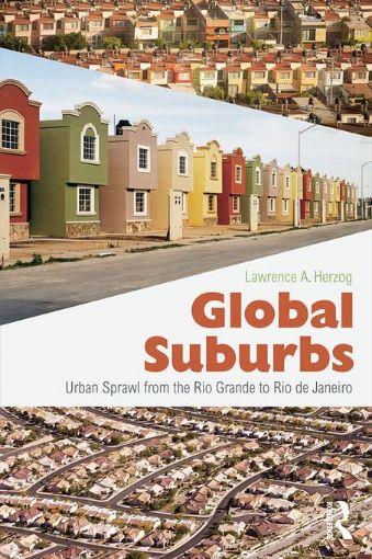 Picture of Global Suburbs: Urban Sprawl from the Rio Grande to Rio de Janeiro