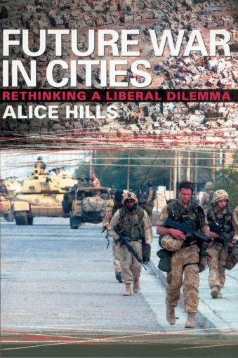 Picture of Future War in Cities: Rethinking a Liberal Dilemma
