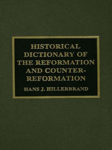 Picture of Historical Dictionary of the Reformation and Counter-Reformation