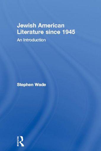 Picture of Jewish American Literature Since 1945: An Introduction