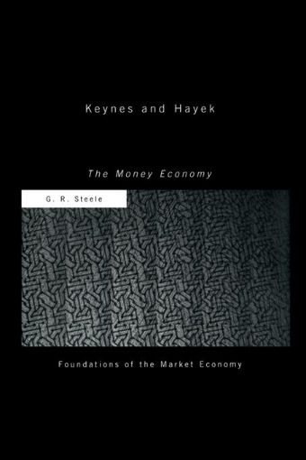 Picture of Keynes and Hayek: The Money Economy