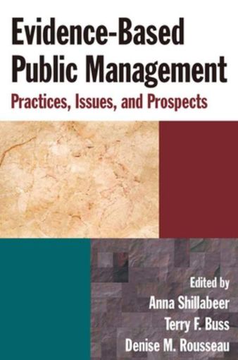 Picture of Evidence-Based Public Management: Practices, Issues and Prospects: Practices, Issues and Prospects