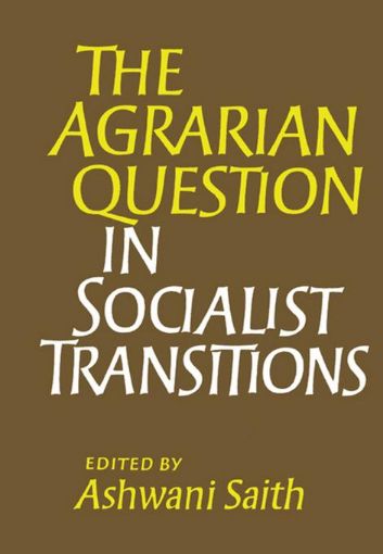 Picture of The Agrarian Question in Socialist Transitions