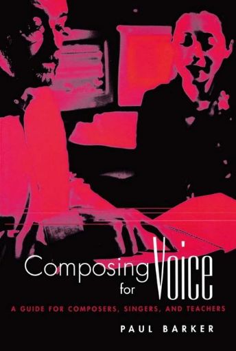 Picture of Composing for Voice: A Guide for Composers, Singers, and Teachers