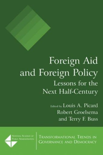 Picture of Foreign Aid and Foreign Policy: Lessons for the Next Half-century: Lessons for the Next Half-century