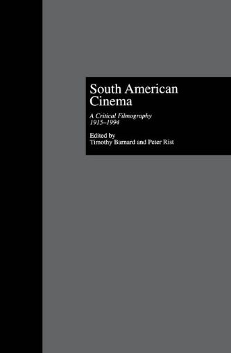Picture of South American Cinema: A Critical Filmography, L915-L994