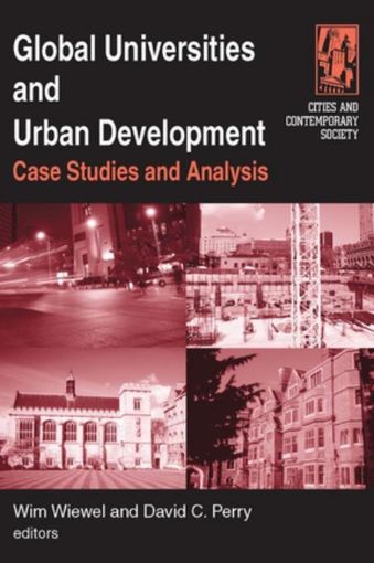 Picture of Global Universities and Urban Development: Case Studies and Analysis: Case Studies and Analysis
