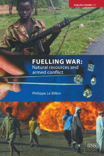 Picture of Fuelling War: Natural Resources and Armed Conflicts