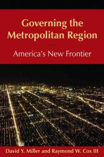 Picture of Governing the Metropolitan Region: America's New Frontier: 2014: America's New Frontier