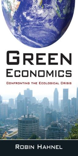Picture of Green Economics: Confronting the Ecological Crisis: Confronting the Ecological Crisis