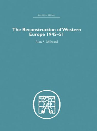 Picture of The Reconstruction of Western Europe 1945-1951