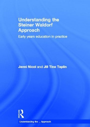 Picture of Understanding the Steiner Waldorf Approach: Early Years Education in Practice