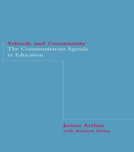 Picture of Schools and Community: The Communitarian Agenda in Education