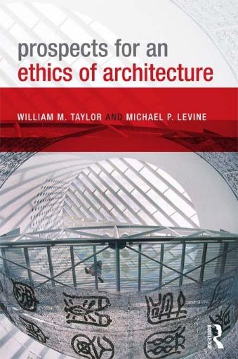 Picture of Prospects for an Ethics of Architecture