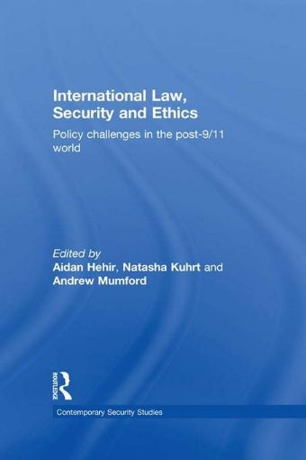 Picture of International Law, Security and Ethics: Policy Challenges in the Post-9/11 World
