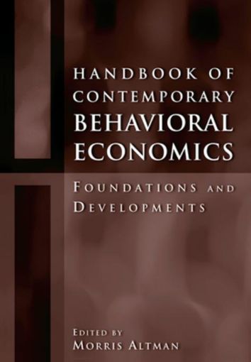 Picture of Handbook of Contemporary Behavioral Economics: Foundations and Developments