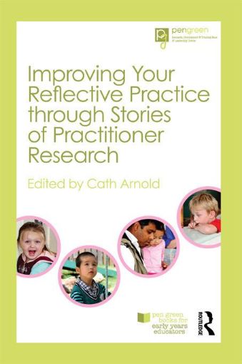 Picture of Improving Your Reflective Practice through Stories of Practitioner Research