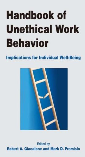 Picture of Handbook of Unethical Work Behavior: Implications for Individual Well-Being: Implications for Individual Well-Being