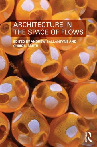 Picture of Architecture in the Space of Flows