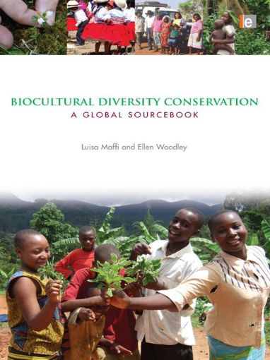 Picture of Biocultural Diversity Conservation: A Global Sourcebook