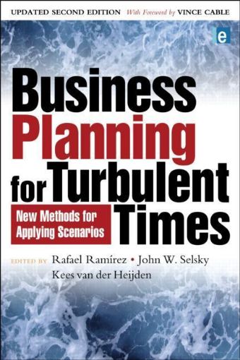 Picture of Business Planning for Turbulent Times: New Methods for Applying Scenarios