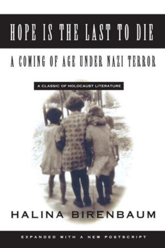Picture of Hope is the Last to Die: A Coming of Age Under Nazi Terror