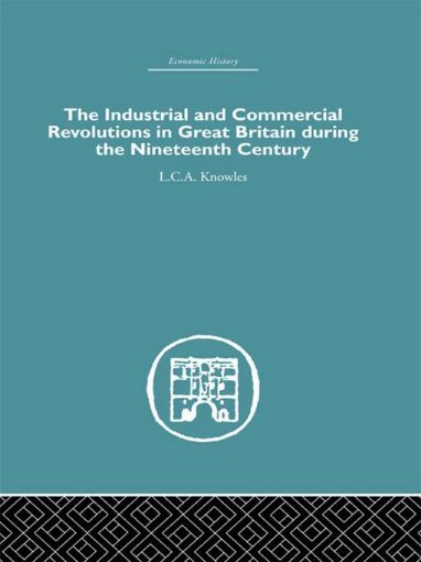 Picture of The Industrial & Commercial Revolutions in Great Britain During the Nineteenth Century
