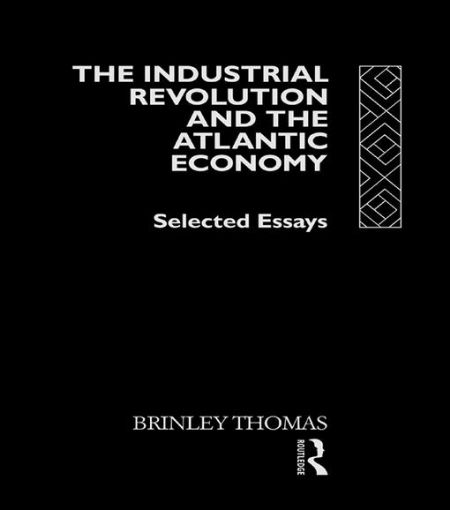 Picture of The Industrial Revolution and the Atlantic Economy: Selected Essays