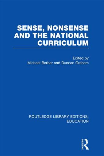Picture of Sense and Nonsense and the National Curriculum (Rle Edu B)