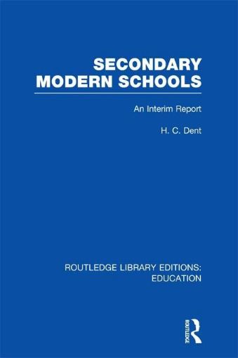 Picture of Secondary Modern Schools: An Interim Report