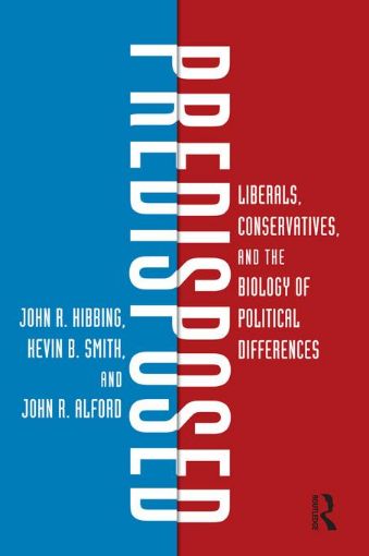 Picture of Predisposed: Liberals, Conservatives, and the Biology of Political Differences