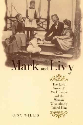 Picture of Mark and Livy: The Love Story of Mark Twain and the Woman Who Almost Tamed Him
