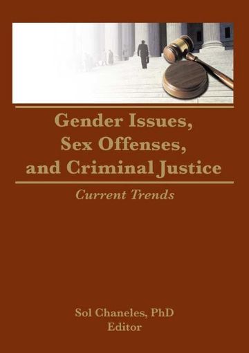 Picture of Gender Issues, Sex Offenses, and Criminal Justice: Current Trends