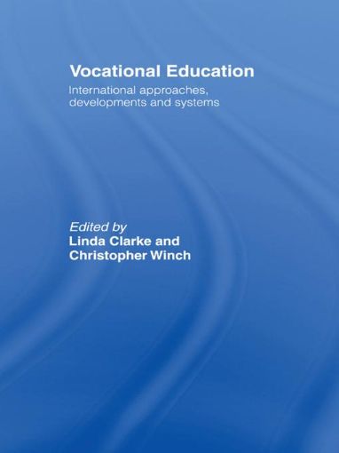 Picture of Vocational Education: International Approaches, Developments and Systems