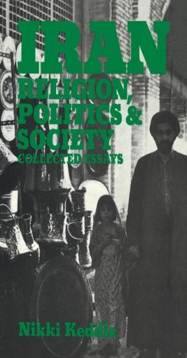 Picture of Iran: Religion, Politics and Society: Collected Essays