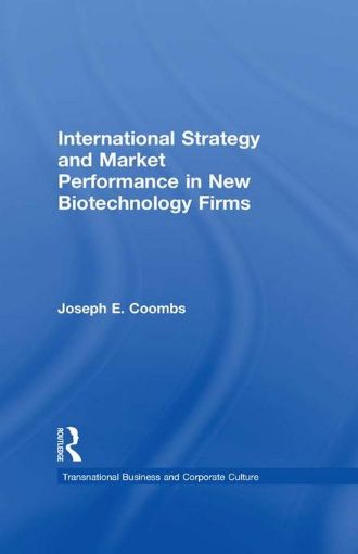 Picture of International Strategy and Market Performance in New Biotechnology Firms